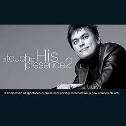 A Touch of His Presence 2 / Joseph Prince